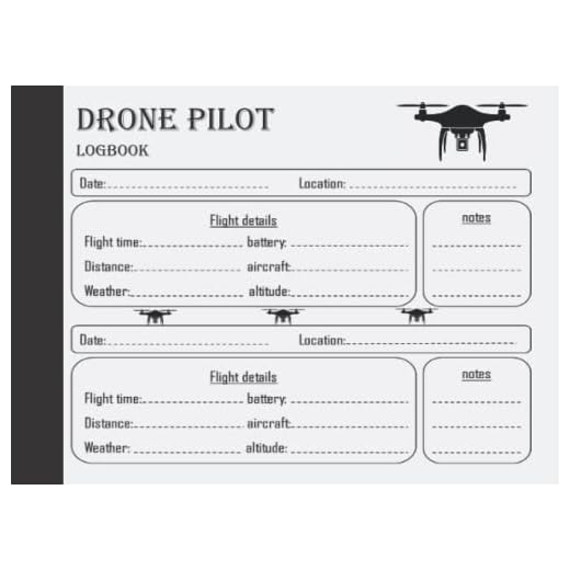 Drone pilot logbook; Log Book For Drone Pilots & Operators: Drone Flight Training | UAS pilot logbook | Drone Flight Maintenance Logbook | drone maintenance | Drone Flight Log Book