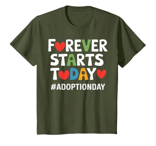 Forever Starts Today Adoption Day Gotcha Day T-Shirt, Youth, Olive Green, Large