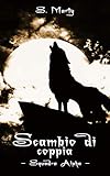  Scambio di coppia (Squadra Alpha Vol. 6)