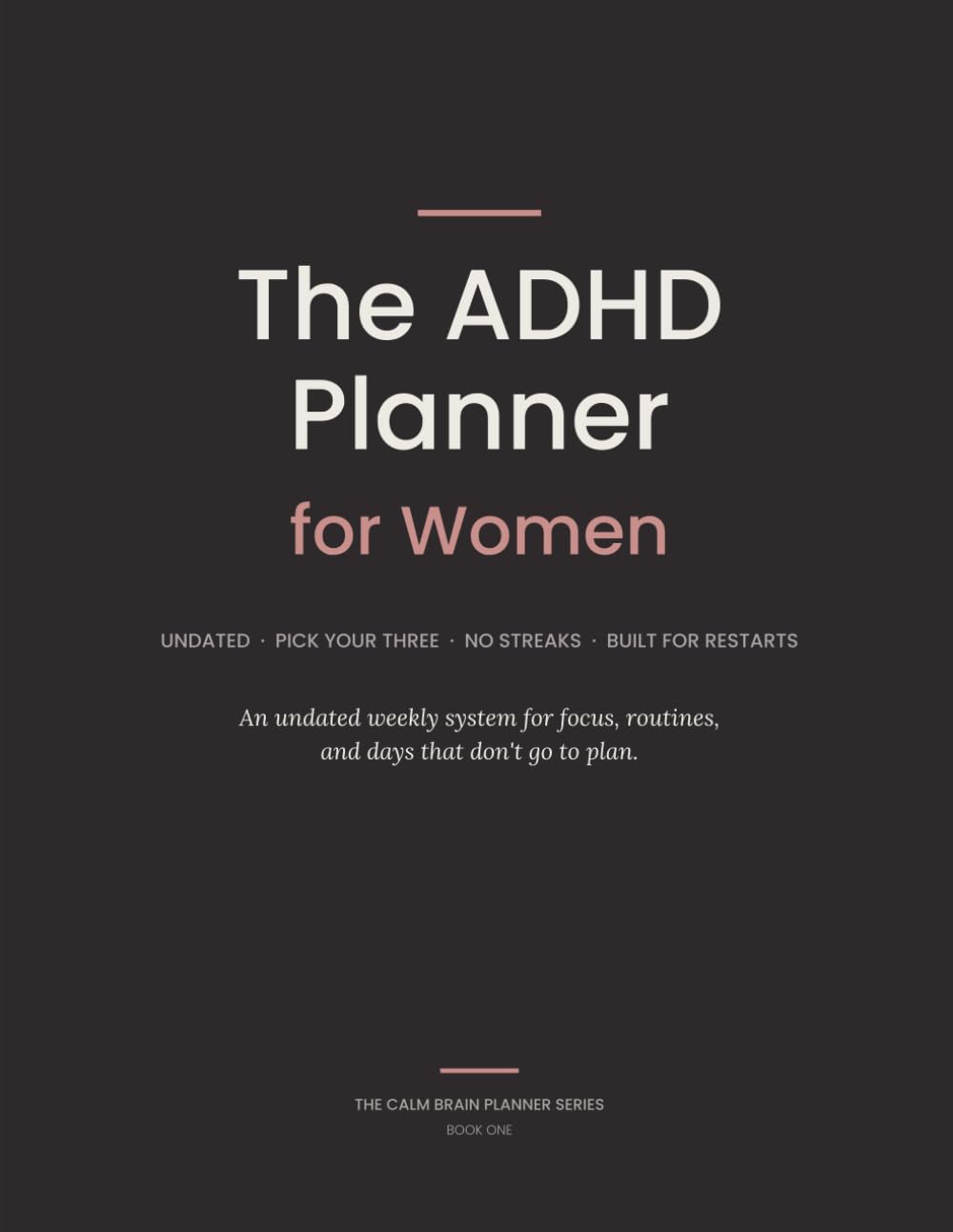 The ADHD Planner for Women: A Calm, Undated System for Focus, Routines & the Mental Load