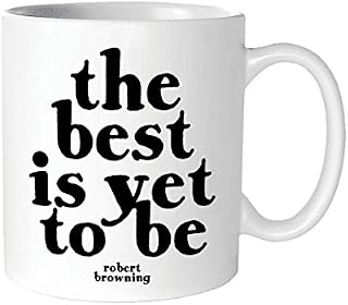 Quotables 14 oz. Ceramic Coffee Mug -"The Best is Yet to Be"