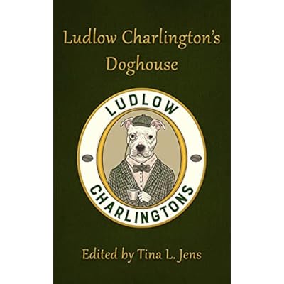 Ludlow Charlington's Doghouse