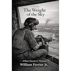 THE WEIGHT OF THE SKY Audiobook By William Ferrier Jr. cover art