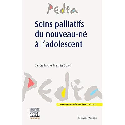 Soins palliatifs du nouveau-n&eacute; &agrave; l'adolescent