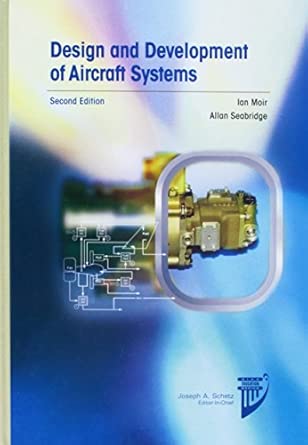 Design and Development of Aircraft Systems 2nd Edition (Custom) Edition book cover