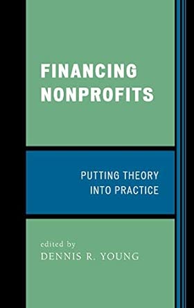 Financing Nonprofits: Putting Theory into Practice book cover