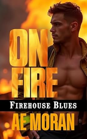 On Fire (Firehouse Blues Series Book 1)