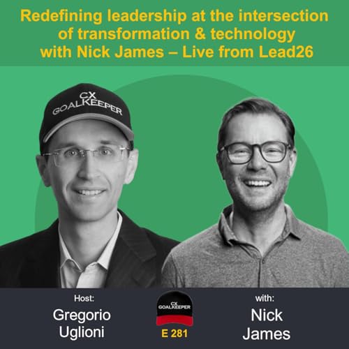 Redefining leadership at the intersection of transformation & technology with Nick James &ndash; Live from Lead26