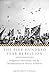 The Five Hundred Year Rebellion: Indigenous Movements and the Decolonization of History in Bolivia