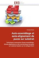 Auto-Assemblage Et Auto-Alignement de Puces Sur Substrat 6131546428 Book Cover