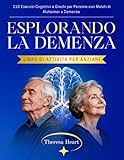esplorazioni spaziali scuola primaria  Esplorando la Demenza – Libro di Attività per Anziani: 110 Esercizi Cognitivi e Giochi per Persone con Malati di Alzheimer o Demenza