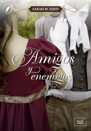 Amigos y enemigos (Los hermanos Jonquil nº 1)
