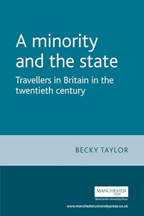A Minority and the State: Travellers in Britain in the Twentieth Century book cover