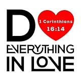 Gravuraufkleber Bibelzitat: Tue alles in Liebe (Typografie) 54.6x59.4cm Wasserfest Schwarz