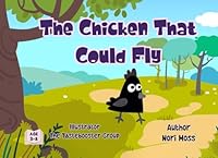 The Chicken That Could Fly B0D29KB6C6 Book Cover