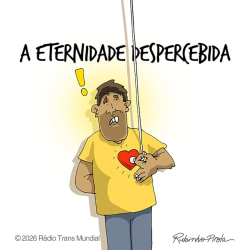 A eternidade despercebida