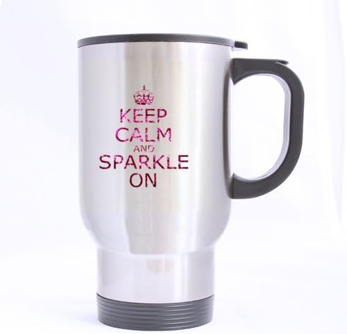 Fashion Cool Pink "Keep Calm And Sparkle On" (Twin Side) Custom Travel Mug (Sliver/14Ounce)