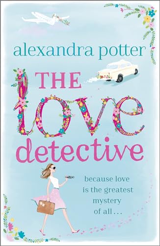 The Love Detective: A hilarious, escapist romcom from the author of CONFESSIONS OF A FORTY-SOMETHING F##K UP! für 12,50 EUR bei Amazon Bild: The Love Detective: A hilarious, escapist romcom from the author of CONFESSIONS OF A FORTY-SOMETHING F##K UP! für 12,50 EUR bei Amazon