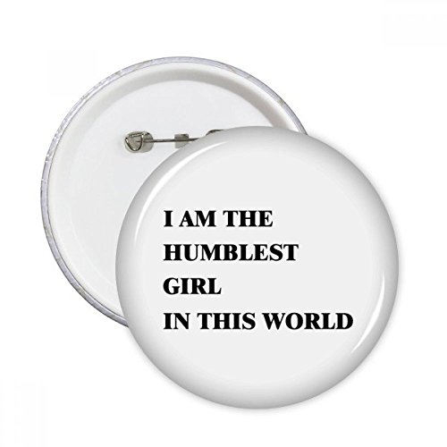 Badge bouton Je suis le plus humble Pins fille rond multicolore S pour vêtements