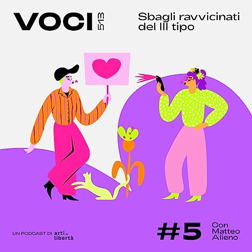 #5 Sbagli ravvicinati del terzo tipo - con Matteo Alieno