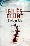 Ewiges Eis: Thriller (John Cardinal, Band 6) - Giles Blunt