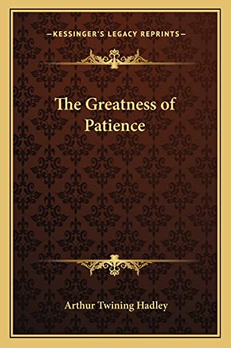 The Greatness of Patience