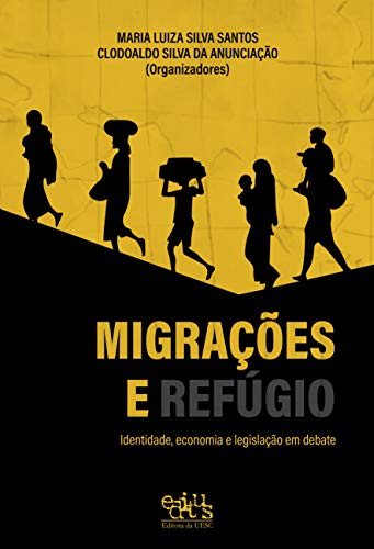Migrações e refúgio: identidade, economia e legislação em debate