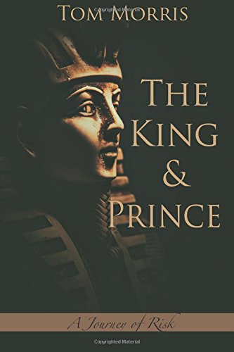 The King and Prince: A Journey of Risk (Walid and the Mysteries of Phi)