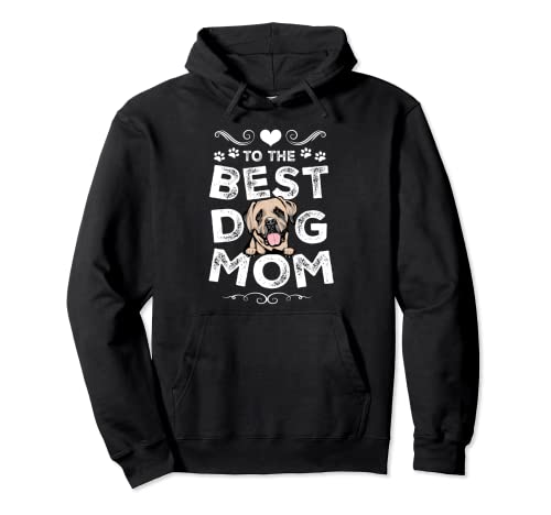 English Mastiff Best Dog Mom Dogs Lovers Funny Mothers Day Sudadera con Capucha