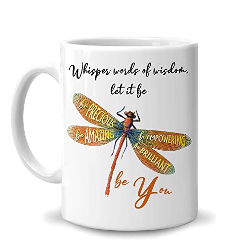 HYTURTLE Kaffeetasse aus Keramik, Motiv Libelle "Whisper Words Of Wisdom Let It Be You", 325 ml, Weiß, motivierendes Geschenk für Familie und Freunde, selbstpflegendes Geschenk, tägliche
