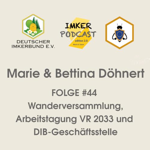 IMKERPODCAST Folge #44: Marie & Bettina D&ouml;hnert von der DIB-Gesch&auml;ftsstelle