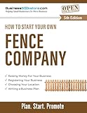 How to Start Your Own Fence Company