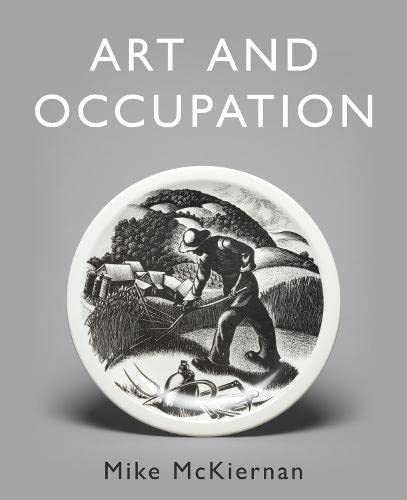 Art and Occupation: A Collection of Articles Exploring Images of Work first published in 'Occupational Medicine' 2008 – 2018