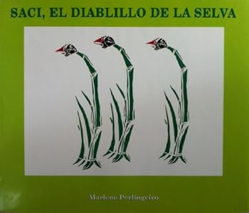Hardcover Saci, el Diablillo de la Selva (Saci, the Jungles' Elf) (Spanish Edition) [Spanish] Book
