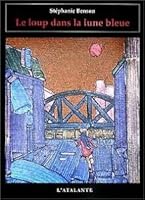 Loup Dans La Lune Bleue 2841720446 Book Cover