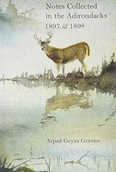 Paperback Notes Collected in the Adirondacks: 1897 & 1898 Book