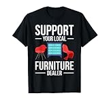 Support Local Business Funny Furniture Dealer
