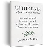 In the End Only Three Things Matter Buddha Quote Canvas Wall Art Print Positive Canvas Painting Home Office Wall Decor Framed Gift 12x15 Inch