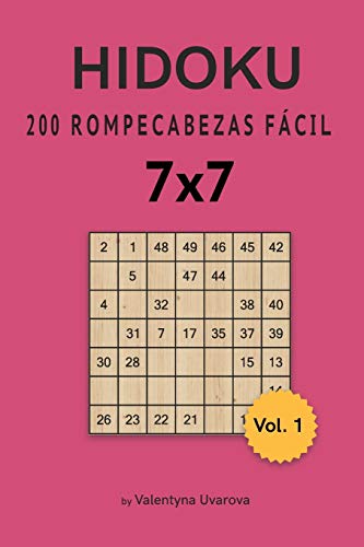 Hidoku: 200 Rompecabezas Fácil 7x7 vol. 1 (Spanish Edition)