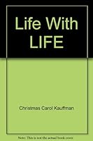 Life With LIFE B004DIUMSU Book Cover