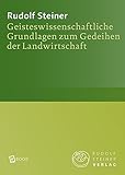 dornach spital radiologie  Geisteswissenschaftliche Grundlagen zum Gedeihen der Landwirtschaft: Landwirtschaftlicher Kurs. Koberwitz bei Breslau 1924, und ein Vortrag, Dornach 1924 (Rudolf Steiner Gesamtausgabe 327)
