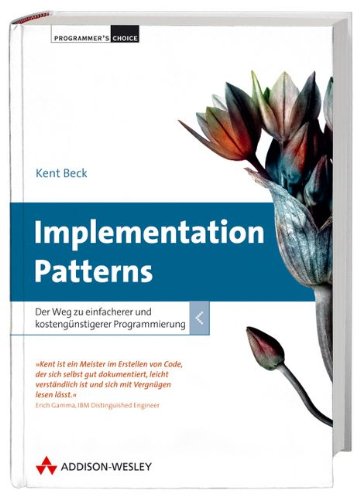 Amazon.com: Implementation Patterns: 9783827326447: Kent Beck