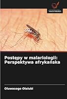 Postepy w malariologii: Perspektywa afrykanska (Polish Edition) 6208715318 Book Cover