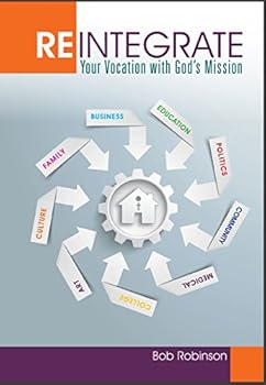 Paperback Reintegrate Your Vocation with God s Mission Book