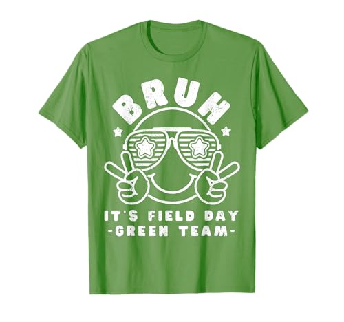 Bruh It's Field Day Green Team, Last Day of School T-Shirt