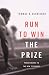 Run to Win the Prize: Perseverance in the New Testament