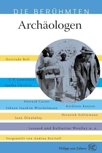 Die Berühmten: Archäologen