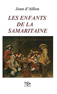 LES ENFANTS DE LA SAMARITAINE: Les enquêtes de Louis Fronsac