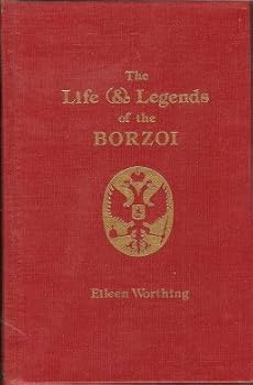 Hardcover The Life and Legends of the Borzoi Book