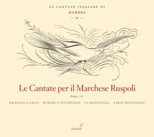 Handel: Le Cantate per il Marchese Ruspoli